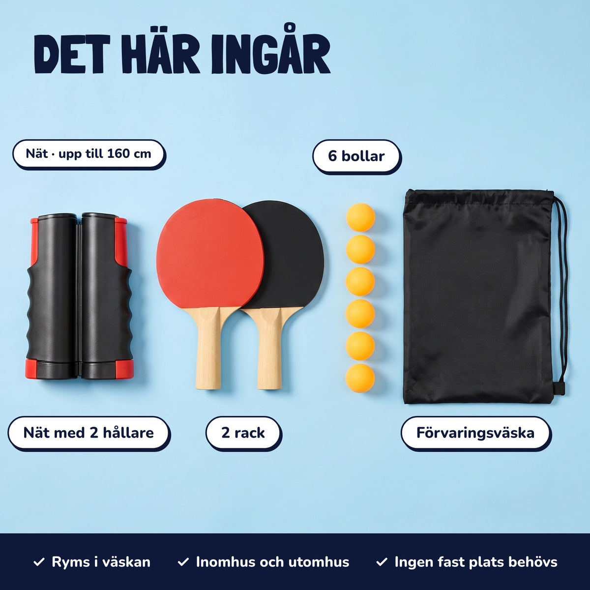 Dette følger med: nett med 2 holdere, 2 racketer, 6 baller og oppbevaringsveske